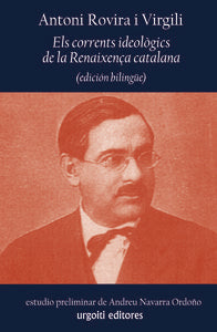 Els corrents ideològics de la Renaixença catalana (edición bilingüe), de Rovira i Virgili, Antoni | portada del libro