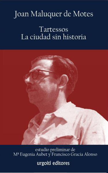 Tartessos, la ciudad sin historia, de Maluquer de Motes, Joan | portada del libro