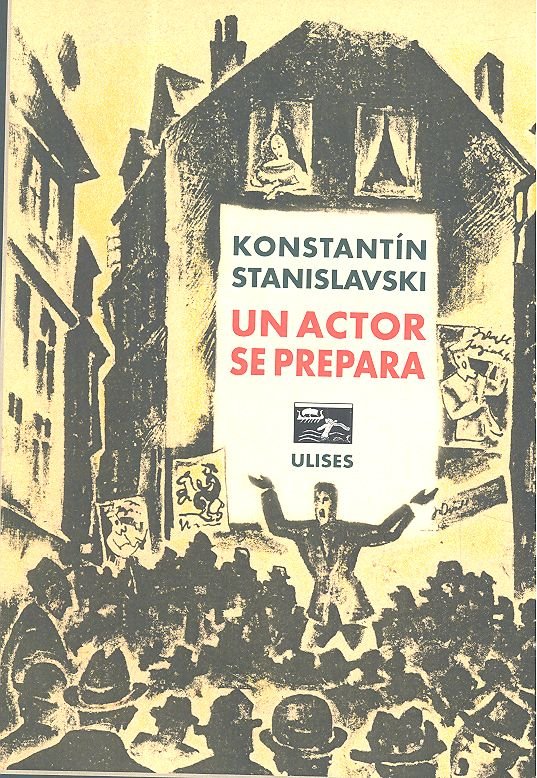 Un actor se prepara, de Stanislavski, Konstantín | portada del libro