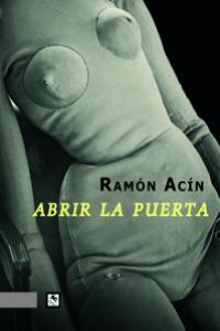 Abrir la puerta, de Acín Fanlo, Ramón | portada del libro