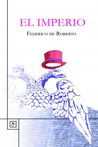 El Imperio, de De Roberto, Federico | portada del libro