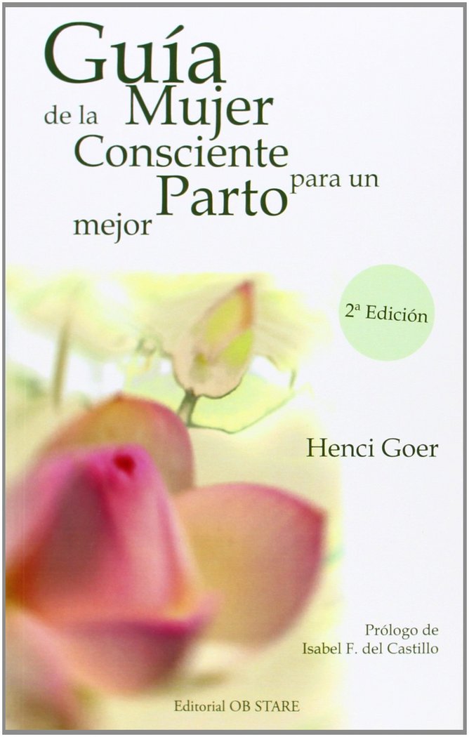 Gu¡a de la mujer consciente para un parto mejor, de GOER HENCI | portada del libro