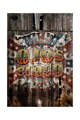 Ojos de circo, de GORDILLO TAPIA, JESúS ALBERTO | portada del libro