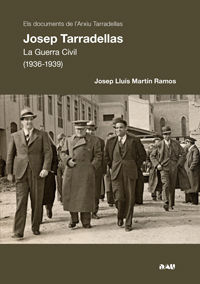 Josep Tarradellas. La Guerra Civil (1936-1939), de JOSEP LLUíS MARTíN RAMOS | portada del libro