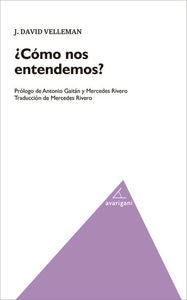 ¿Cómo nos entendemos?, de Velleman (extranjero), J. David | portada del libro