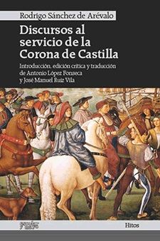 Discursos al servicio de la Corona de Castilla, de Sánchez de Arévalo | portada del libro
