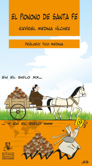 PIONONO DE SANTA FE, EL, de MEDINA VíLCHEZ, GABRIEL | portada del libro