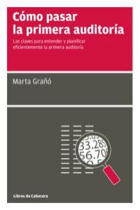 Cómo pasar la primera auditoría, de Grañó Calvete, Marta | portada del libro