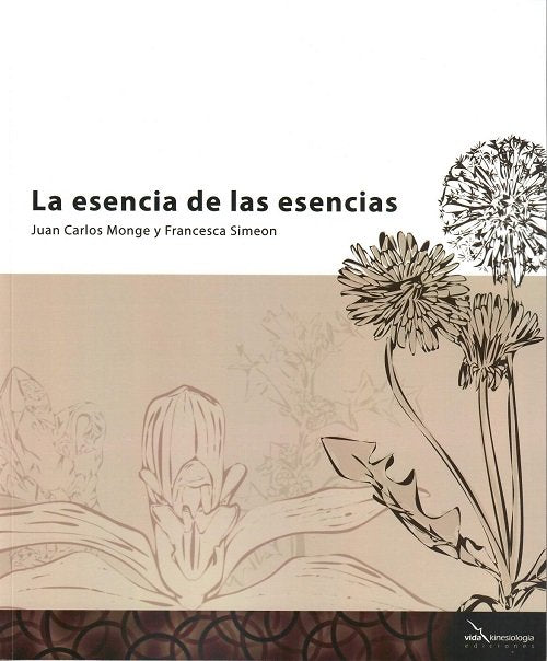 ESENCIA DE LAS ESENCIAS,LA, de MONGE,JUAN CARLOS | portada del libro
