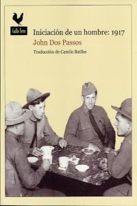 Iniciación de un hombre: 1917, de Dos Passos, John | portada del libro
