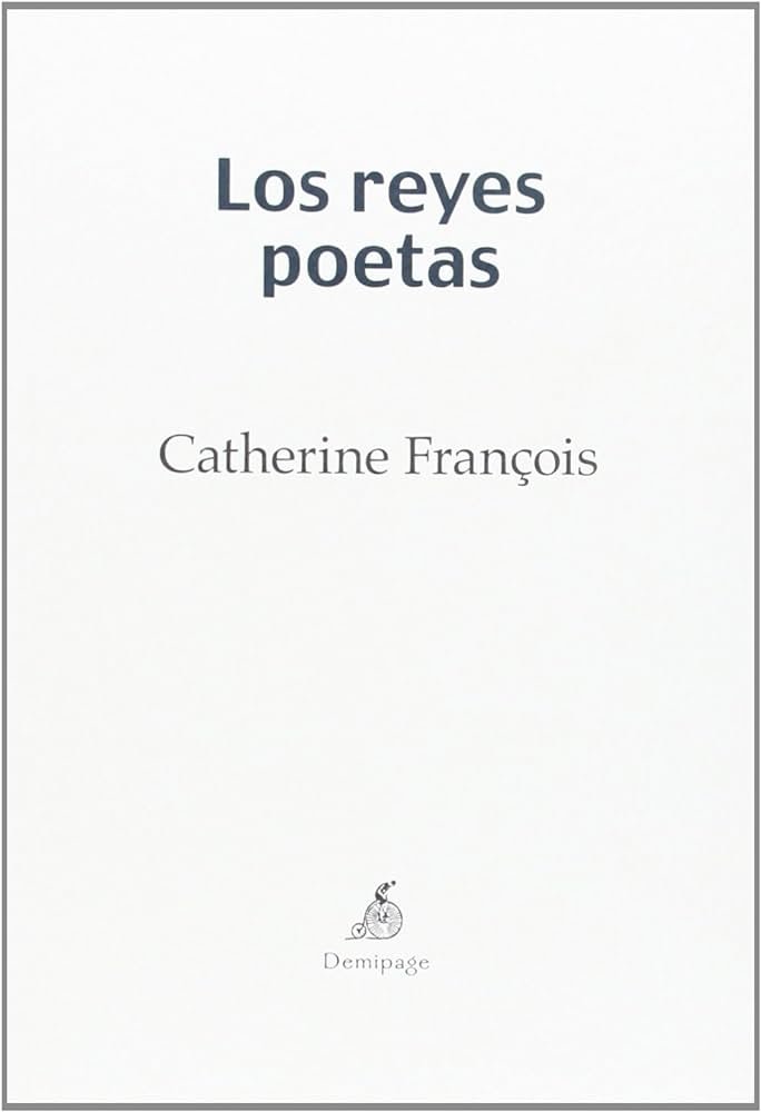 Los reyes poetas, de François, Catherine | portada del libro