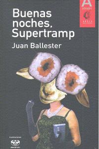 BUENAS NOCHES, SUPERTRAMP, de Ballester Colomer | portada del libro