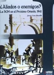 ¿Aliados o enemigos?, de Lion Bustillo, Javier | portada del libro