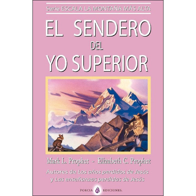 SENDERO DEL YO SUPERIOR,EL, de PROPHET,ELIZABETH C | portada del libro