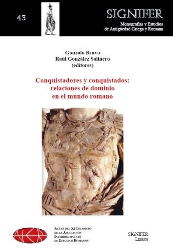 Conquistadores y conquistados. Relaciones de dominio en el mundo romano., de Bravo, Gonzalo | portada del libro