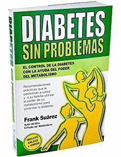 Diabetes sin problemas: el control de la diabetes con la ayuda del poder del metabolismo, de Suárez | portada del libro