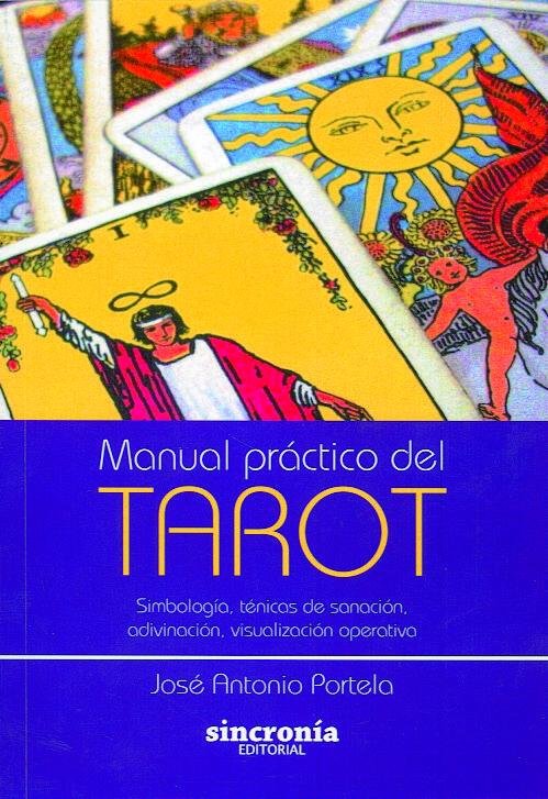 MANUAL PRÁCTICO DEL TAROT, de PORTELA, JOSé ANTONIO | portada del libro