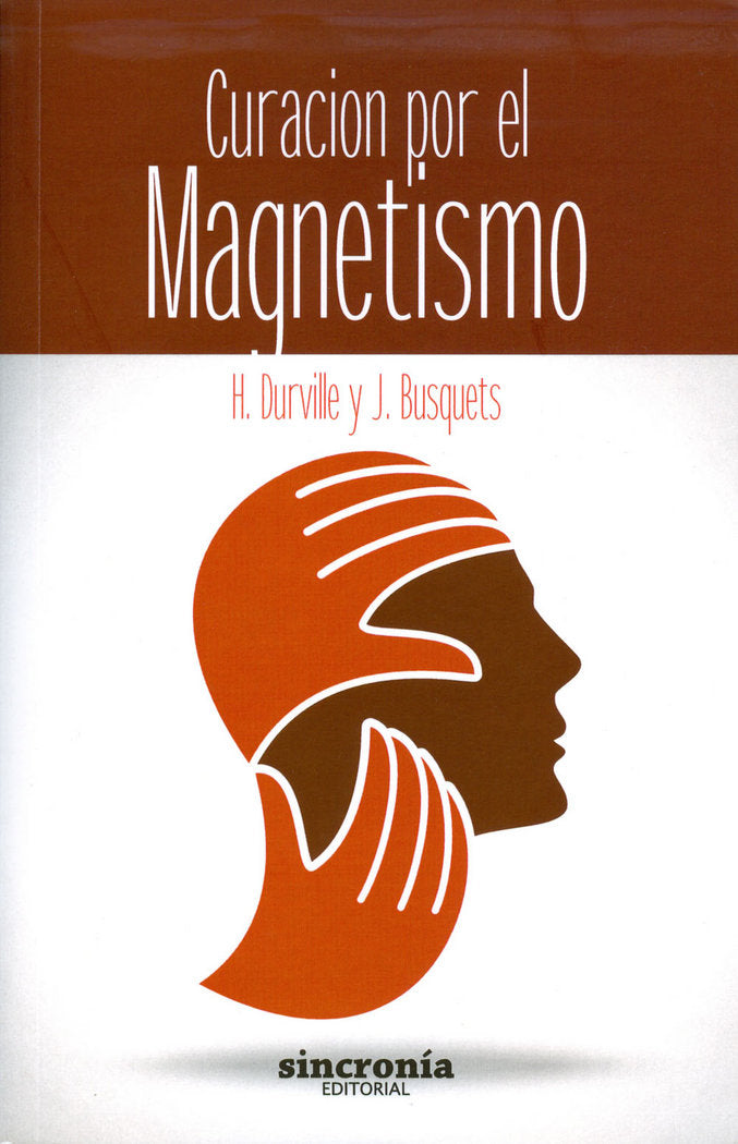 CURACIÓN POR EL MAGNETISMO, de DURVILLE, H. BUSQUETS, J. | portada del libro
