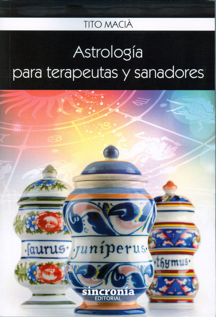 ASTROLOGÍA PARA TERAPEUTAS Y SANADORES, de MACIà, TITO | portada del libro