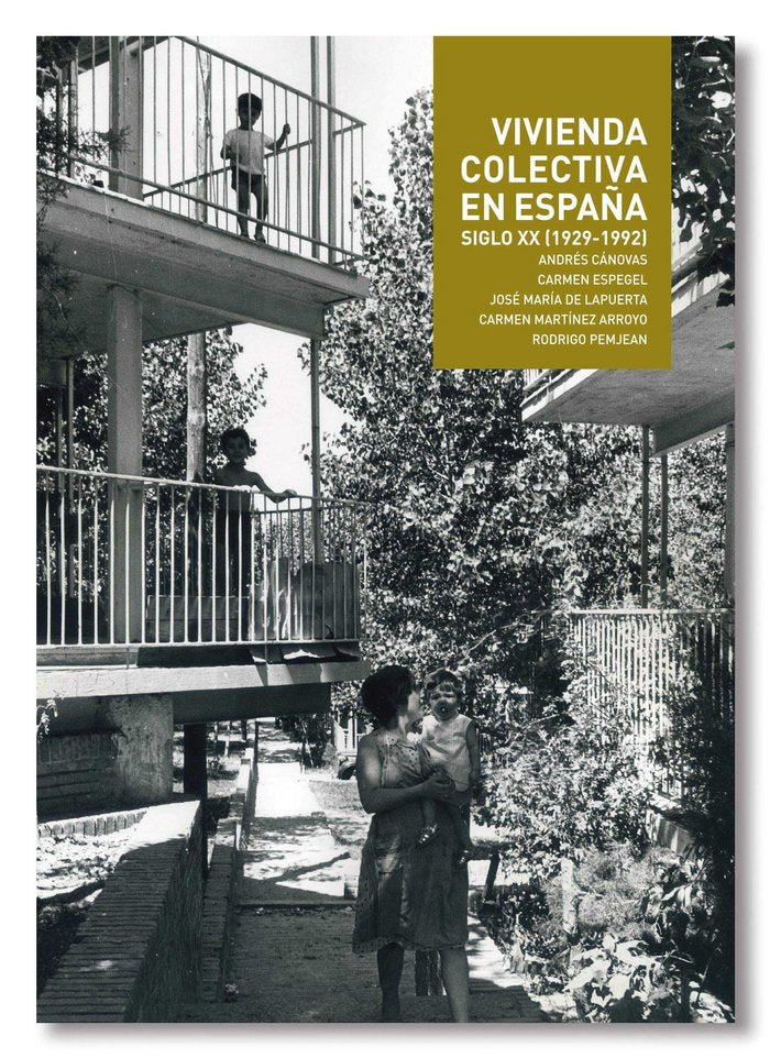VIVIENDA COLECTIVA EN ESPAÑA SIGLO XX (1929-1992), de VV.AA. | portada del libro