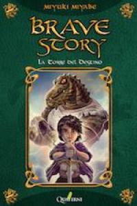 Brave Story. La Torre del Destino, de Miyabe, Miyuki | portada del libro