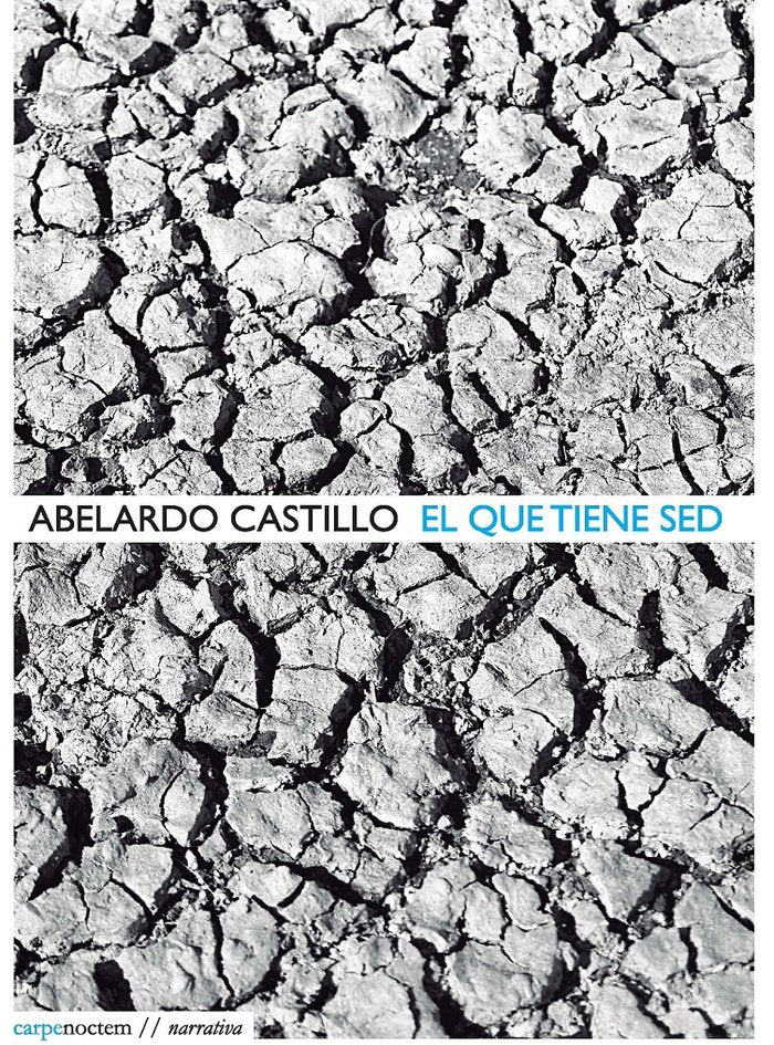 El que tiene sed, de CASTILLO | portada del libro