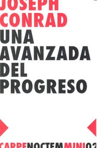 UNA AVANZADA DEL PROGRESO, de CONRAD | portada del libro