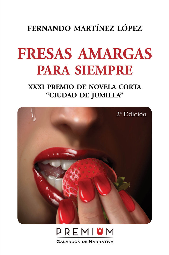 Fresas amargas para siempre, de Martínez López, Fernando | portada del libro