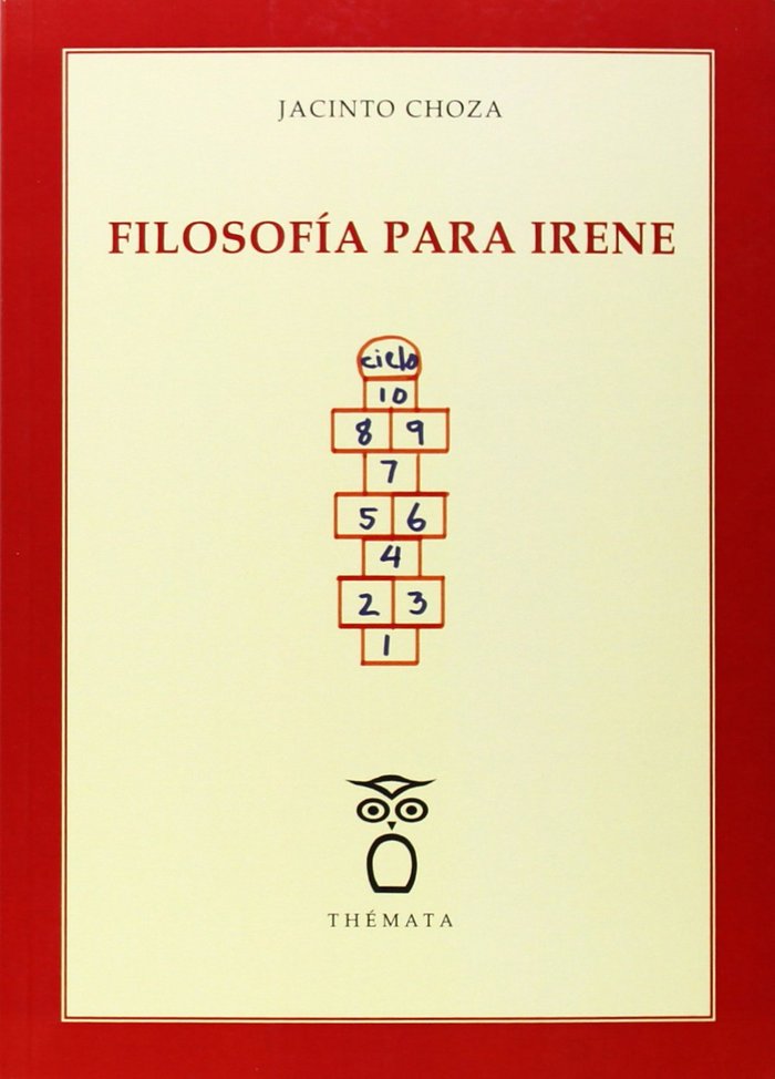 FILOSOFIA PARA IRENE, de CHOZA, JACINTO | portada del libro