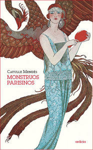 Monstruos parisinos, de MENDèS, CATULLE | portada del libro