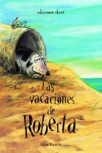 Las vacaciones de Roberta, de Silvia Francia | portada del libro
