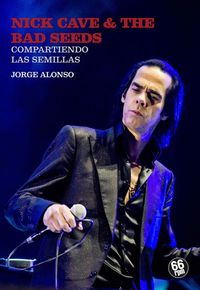 Nick Cave & The Bad Seeds, de JORGE ALONSO MENENDEZ | portada del libro