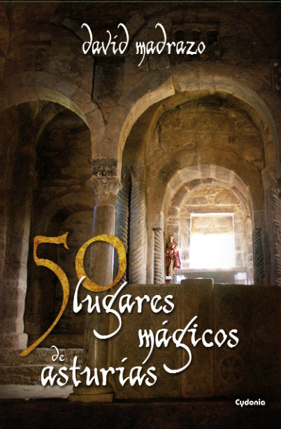 50 lugares mágicos de Asturias, de González García, David | portada del libro