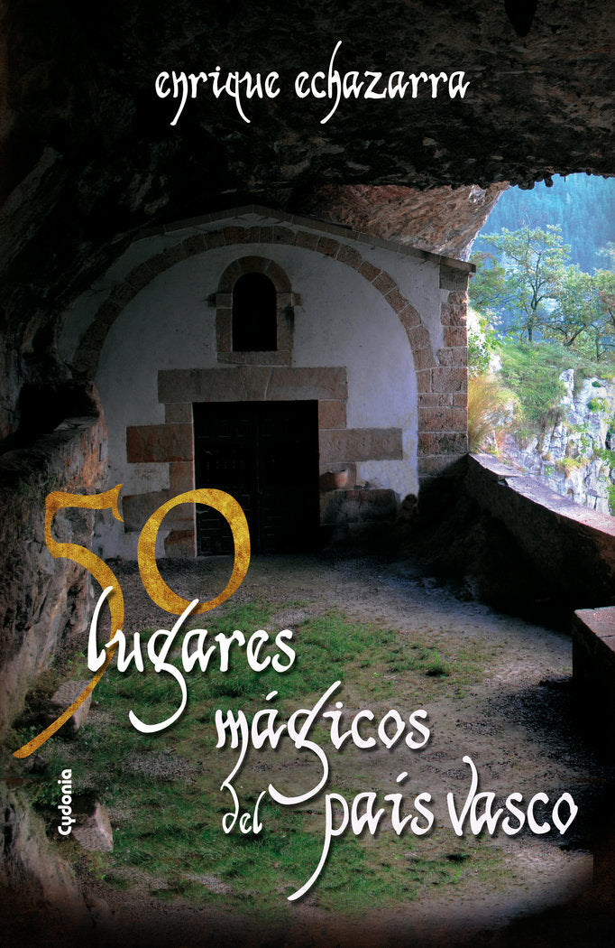 50 lugares mágicos del País Vasco, de Echazarra Artaza, Enrique | portada del libro