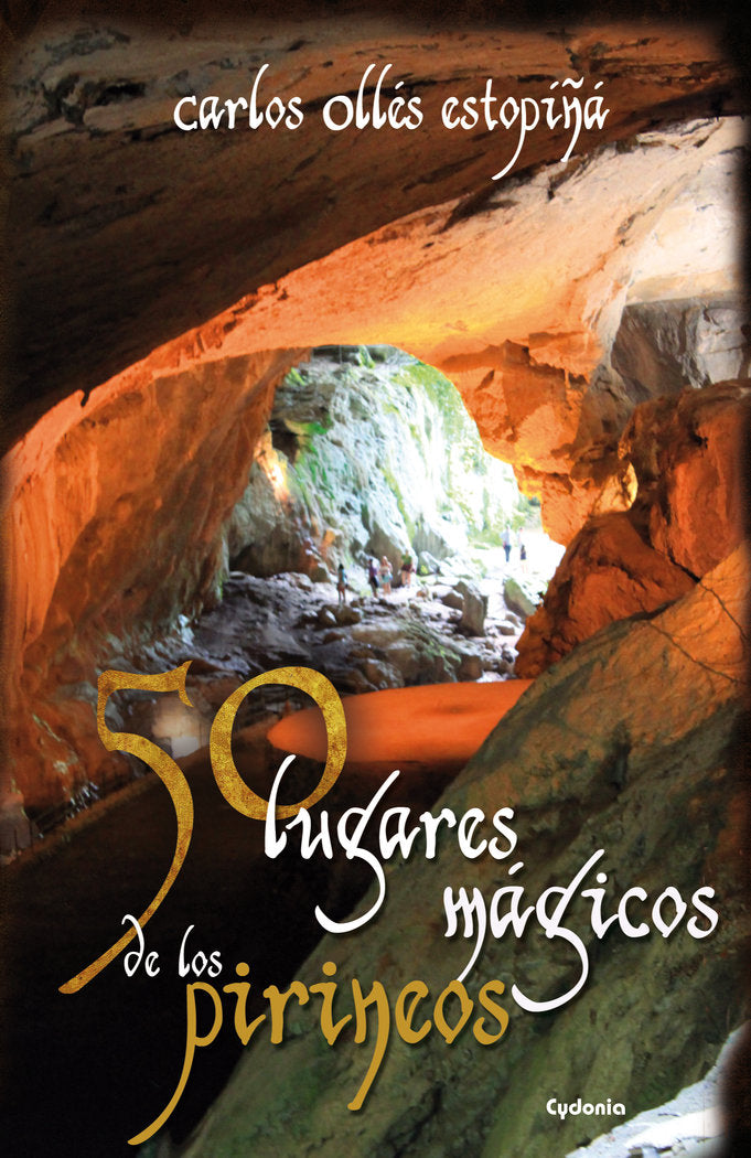 50 lugares mágicos de los Pirineos, de Ollés Estopiñá, Carlos | portada del libro