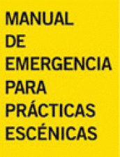 Manual de emergencia para practicas escenicas, de CORNAGO BERNAL | portada del libro