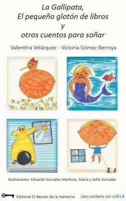 LA GALLIPATA, EL PEQUEÑO GLOTON DE LIBROS Y OTROS CUENTOS PA, de VELAZQUEZ HONTORIA | portada del libro