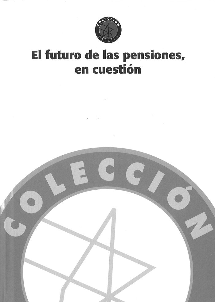 EL FUTURO DE LAS PENSIONES, EN CUESTION., de VARIOS AUTORES | portada del libro