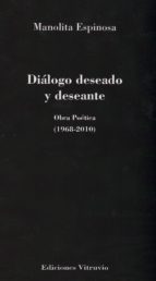 DIáLOGO DESEADO Y DESEANTE, de MANOLITA ESPINOSA | portada del libro