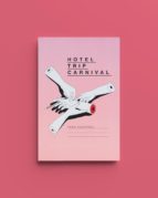 HOTEL TRIP CARNIVAL, de PERU SAIZPREZ | portada del libro