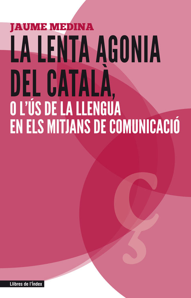 La lenta agonia del català, de Medina Casanovas | portada del libro