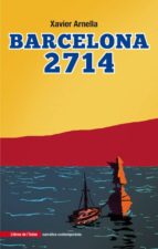Barcelona 2714, de XAVIER ARNELLA GALLEMI | portada del libro