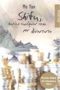 Shifu, harÆas cualquier cosa por divertirte, de YAN, MO | portada del libro