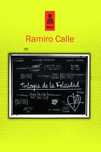 TrilogÆa de la Felicidad, de Calle Capilla, Ramiro | portada del libro