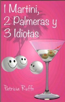 1 martini, 2 palmeras y 3 idiotas, de Ruffo Ruffo | portada del libro