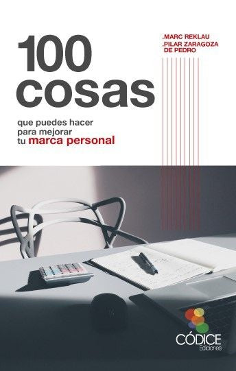 100 cosas que puedes hacer para mejorar tu marca personal, de Zaragoza de Pedro, Pilar | portada del libro