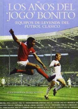Los años del 'jogo' bonito, de Tejero García, Juan | portada del libro