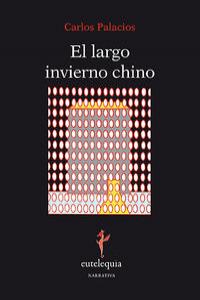 El largo invierno chino, de Palacios, Carlos | portada del libro