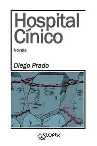HOSPITAL CÍNICO, de PRADO FRANCO, DIEGO | portada del libro