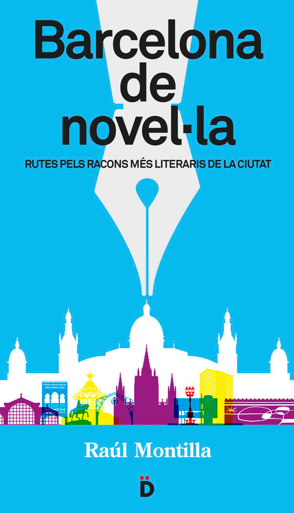 Barcelona de novel·la, de Montilla, Raúl | portada del libro